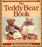 The Teddy Bear Book : Patterns And Instructions Fo More Than 60 Needlework Projects Plus Recipes For Bear Lovers