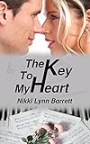 The Key To My Heart (Love And Music In Texas Book 3)