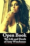 Open Book: The Life And Death Of Amy Winehouse