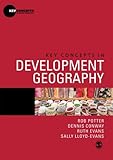 Key Concepts In Development Geography (Key Concepts In Human Geography)
