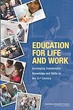 Education For Life And Work: Developing Transferable Knowledge And Skills In The 21St Century