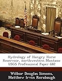 Hydrology Of Hungry Horse Reservoir, Northwestern Montana: Usgs Professional Paper 682