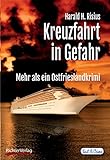 Kreuzfahrt In Gefahr: Mehr Als Ein Ostfrieslandkrimi (Sail & Crime 4) (German Edition)