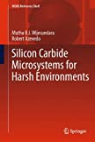 Silicon Carbide Microsystems For Harsh Environments (Mems Reference Shelf)