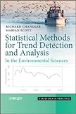 Statistical Methods For Trend Detection And Analysis In The Environmental Sciences (Statistics In Practice)