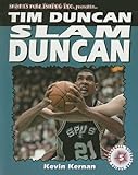 Tim Duncan: Slam Duncan (Basketball Superstar) By Kevin Kernan (2000-03-30)