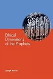 Ethical Dimensions Of The Prophets