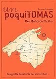 Un Poquitomas: Spannender Mallorca Thriller (German Edition)