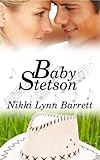 Baby Stetson (Love And Music In Texas Book 1)