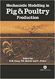 Mechanistic Modelling In Pig And Poultry Production