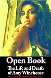 Open Book: The Life And Death Of Amy Winehouse