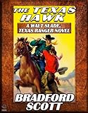 The Texas Hawk (Walt Slade, Texas Ranger)