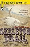 Skeleton Trail (Prologue Western)