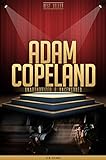 Adam Copeland Unauthorized & Uncensored (All Ages Deluxe Edition With Videos)