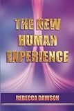 The New Human Experience