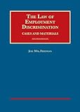 The Law Of Employment Discrimination, Cases And Materials (University Casebook Series)