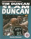 Tim Duncan: Slam Duncan (Basketball Superstar)
