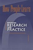 How People Learn: Bridging Research And Practice