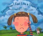 Sometimes I Feel Like A Storm Cloud [Hardcover] [2007] (Author) Lezlie Evans, Marsha Gray Carrington