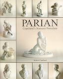 Parian Ware: Copeland's Statuary Porcelain